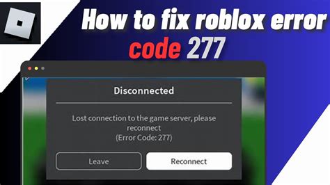 How To Fix Roblox Disconnected Error Code 277 On Pclaptopcomputer