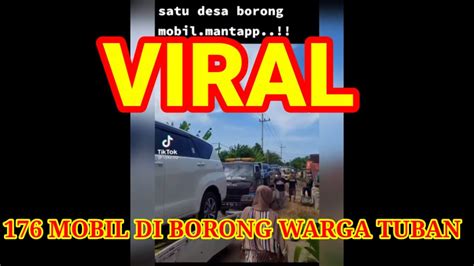 VIRAL Satu DESA DI TUBAN BORONG 176 UNIT MOBIL YouTube