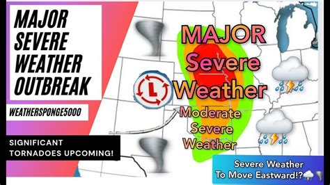 Major Severe Weather Outbreak Upcoming Youtube