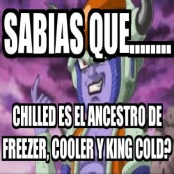 Meme Personalizado Sabias Que Chilled Es El Ancestro De