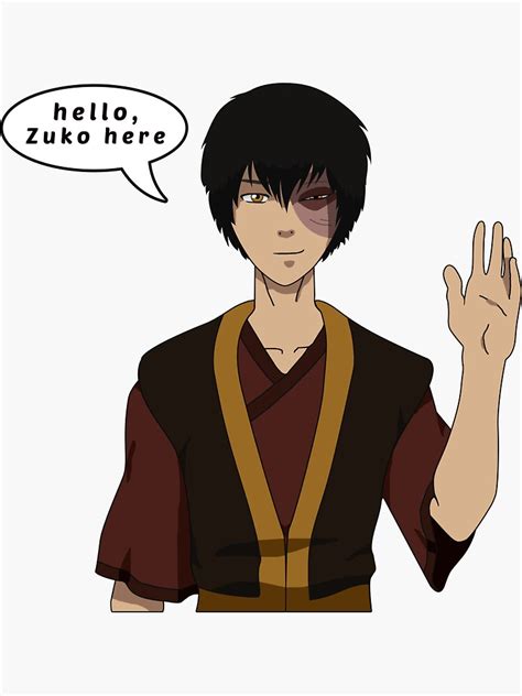 Hello Zuko Here Sticker For Sale By Daangraphics Redbubble