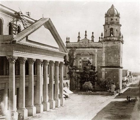 Guadalajara Ayer Y Hoy Teatro Degollado Y Templo De San Agustin