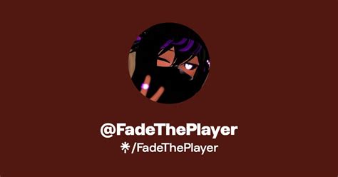 Fadetheplayer Instagram Tiktok Twitch Linktree