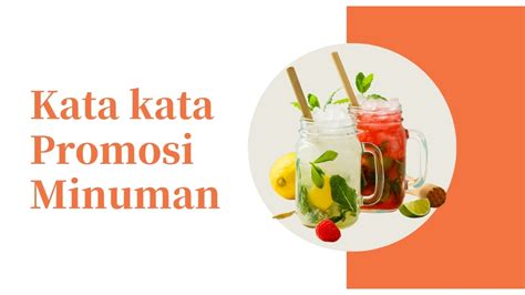 Kata Kata Promosi Minuman Yang Menarik Untuk Instagram Facebook Dll