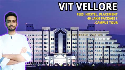 VIT VELLORE College Review 2020 Campus Tour Placements YouTube