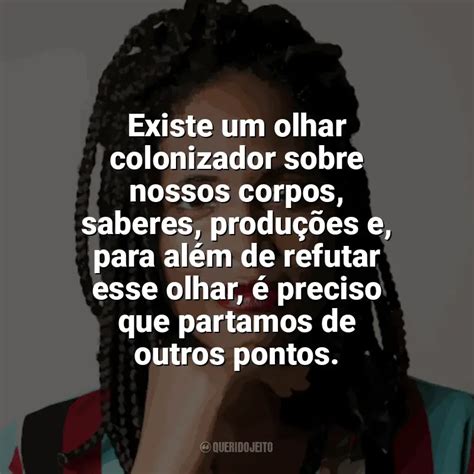 Djamila Ribeiro Frases Perfeitas Querido Jeito