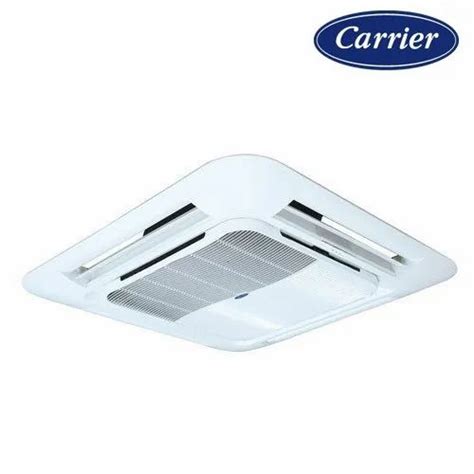 Ceiling Mounted Carrier R22 2 0 Tr Cassette Air Conditioner At Best Price In Gurgaon