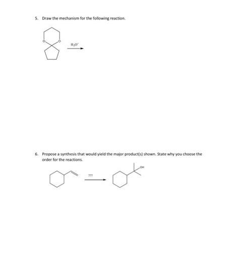Solved 5. Draw the mechanism for the following reaction. 6. | Chegg.com