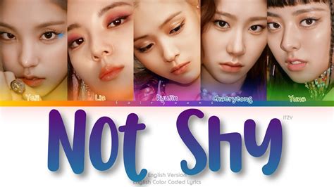 ITZY 있지 Not Shy English Ver Color Coded Lyrics Eng YouTube