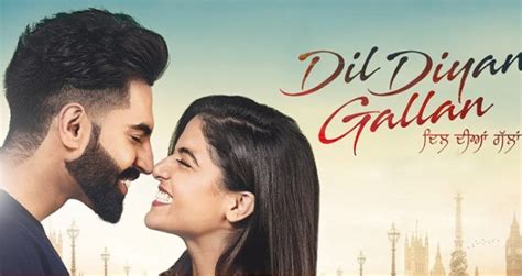 Dil Diyan Gallan Movie Trailer Review Story Cast Songs