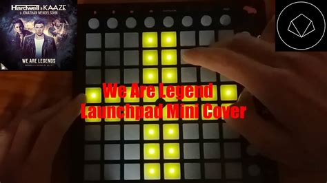 We Are Legends Hardwell Kaaze Launchpad Cover Project Files