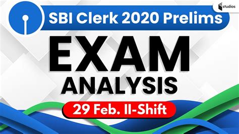 Sbi Clerk 2020 Prelims 29 Feb 2nd Shift Exam Analysis And Asked