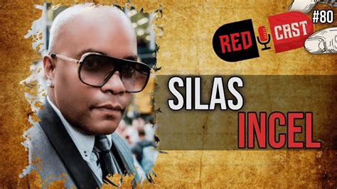 SILAS SOUSA INCEL REDCAST 81 YouTube