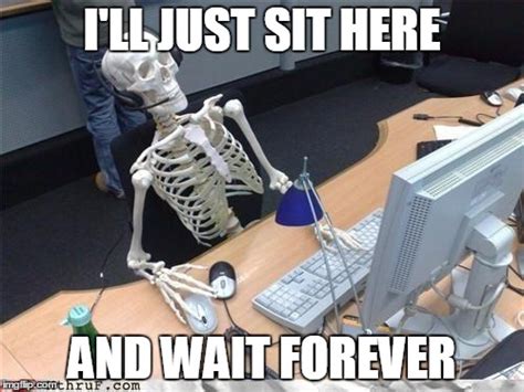 Waiting Skeleton Imgflip