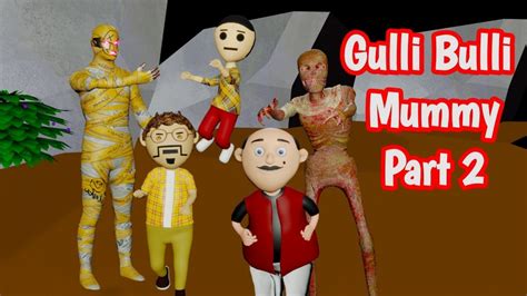 Gulli Bulli Aur Mummy Part Mummy Horror Story Make Joke Horror