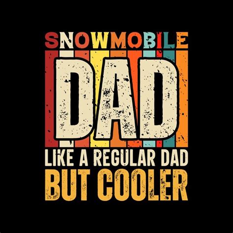 Premium Vector Snowmobile Dad Funny Fathers Day Tshirt Design