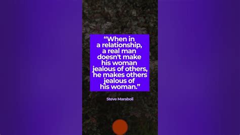 “when In A Relationship A Real Man Doesnt Make His Woman Jealous Of