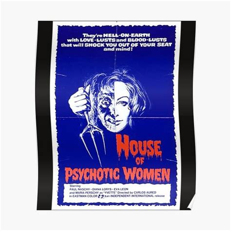 House Of Psychotic Women Poster For Sale By Giobbea889 Redbubble