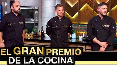 El Gran Premio De La Cocina Programa 101120 Primer Día De La Semifinal Youtube