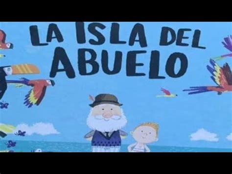 LA ISLA DEL ABUELO CUENTO BENJI DAVIES YouTube