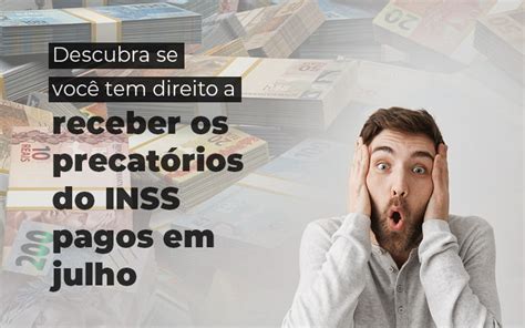 O que é os Precatórios do INSS Quem tem direito e como receber A