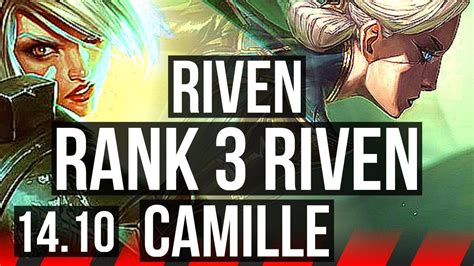 RIVEN Vs CAMILLE TOP Rank 3 Riven Quadra 7 Solo Kills 1500