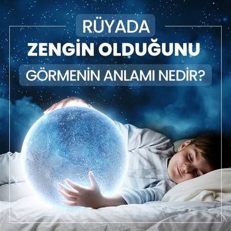 Rüyada zengin olduğunu görmek ne anlama gelir Rüyada zengin olduğunu