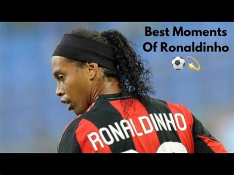 Ronaldinho Skills Dribbles Youtube