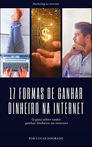 Pdf 17 Formas De Ganhar Dinheiro Na Internet O Guia Sobre Como