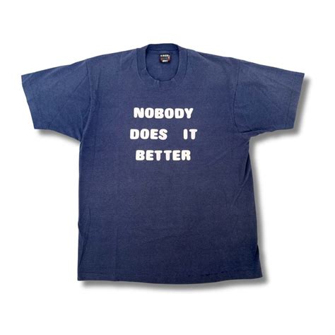 Vintage 80s 90s Nobody Does It Better Tee Shirt Men S Fashion Tops