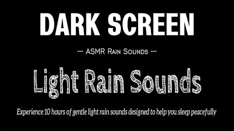 Light Rain Sounds For Sleep 10 Hours Black Screen Soft Rain Sounds