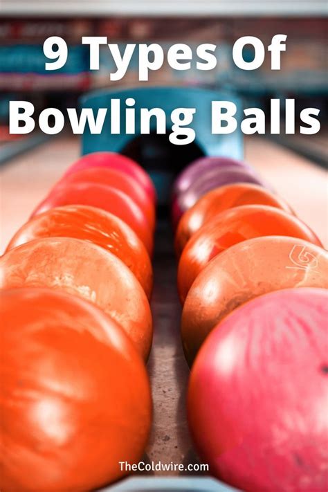 Discover 9 Unique Bowling Ball Types (Sizes, Colors, and Styles)