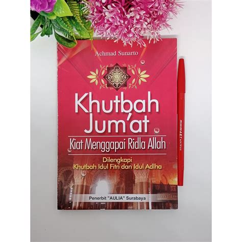 Jual Kumpulan Khutbah Jumat Bahasa Indonesia Kiat Menggapai Ridla Allah