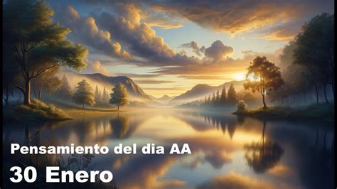 30 de Enero Reflexión y Pensamiento del día Alcohólicos Anónimos YouTube