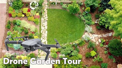 Drone Garden Tour Youtube