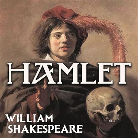 The Tragedy Of Hamlet Prince Of Denmark Audiobook Free With Trial