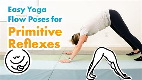 Easy Yoga Flow Poses For Primitive Reflexes Youtube