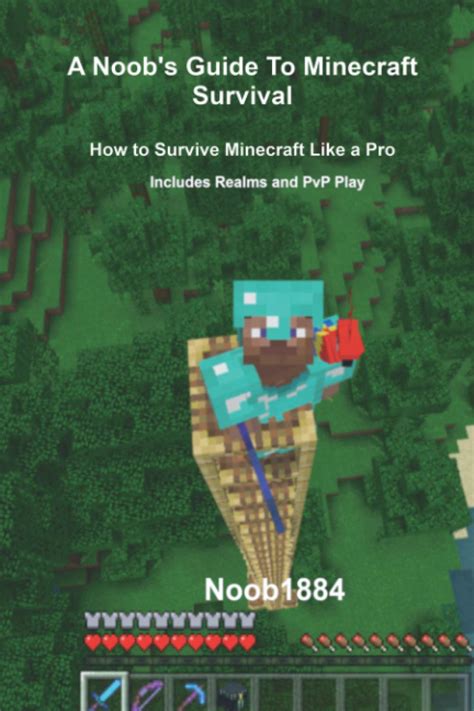 A Noob S Guide To Minecraft Survival How To Survive Minecraft Like A