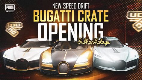 Bugatti Crate Opening Pubg Mobile Bugatti Speed Drift Crate Opening