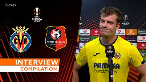 Watch UEFA Europa League Interview Compilation Villarreal Vs Stade