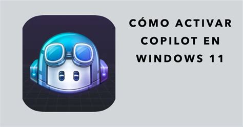 Como Usar El Nuevo Windows Copilot 2024