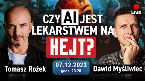 Czy AI jest lekarstwem na hejt LIVE Tomasz Rożek i Dawid Myśliwiec