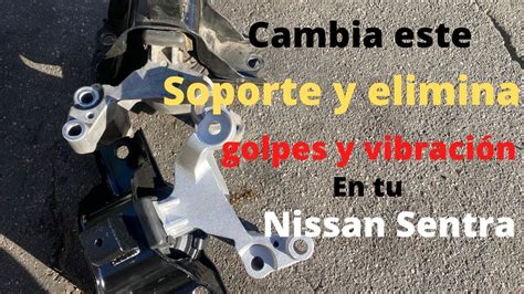 2 parte de Cambio de soporte solución al golpe en el motor Nissan