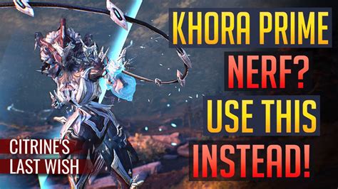 Warframe Immortal Khora Prime Citrines Last Wish Read Pinned