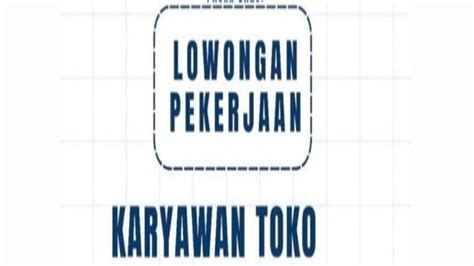 Toko Dunia Rack Kendari Buka Lowongan Kerja Posisi Karyawan Minimal