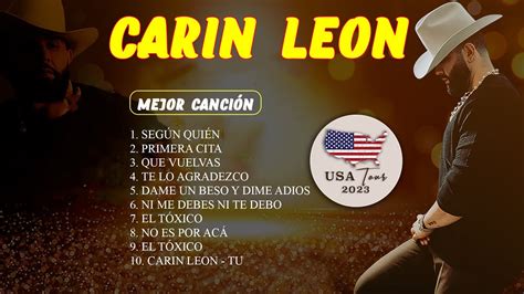 Carin Leon Mix Exitos 2024 Las 10 Mejores Canciones De Carin Leon