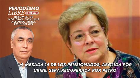 LA MESADA 14 DE LOS PENSIONADOS ABOLIDA POR URIBE SERÁ RECUPERADA POR