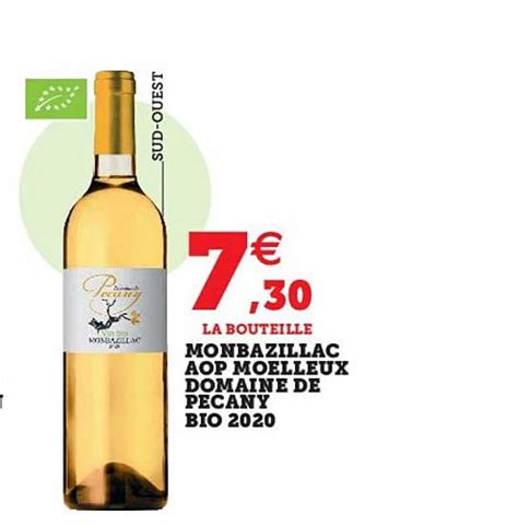 Offre Monbazillac Aop Moelleux Domaine De Pecany Bio 2020 Chez Super U