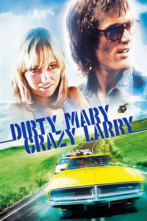 Dirty Mary Crazy Larry (1974) - Posters — The Movie Database (TMDB)