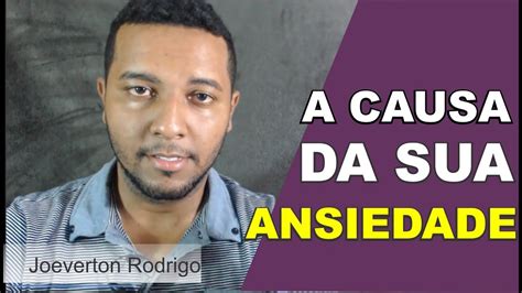 Como Descobrir O Que Te Deixa Ansioso A Causa Da Sua Ansiedade Manual Do Ansioso 76 Youtube